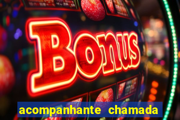 acompanhante chamada de video